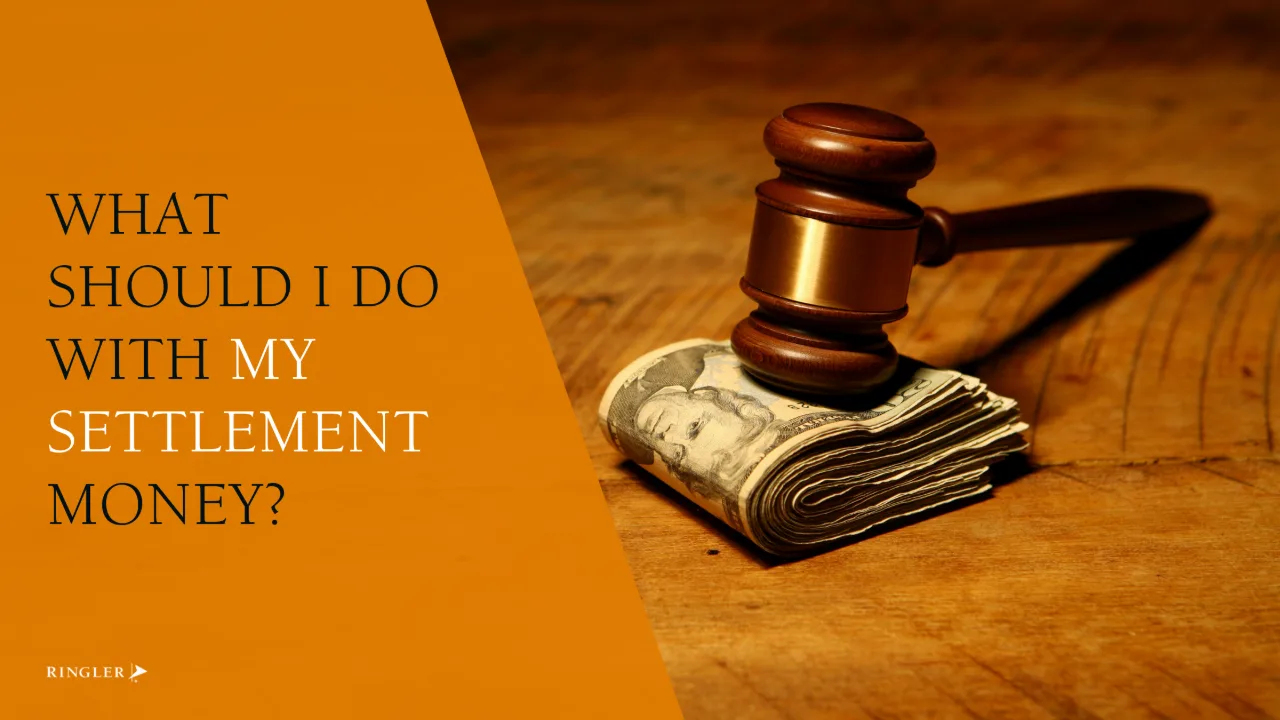 What Should I Do With My Settlement Money?